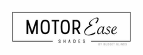 MOTOR EASE SHADES BY BUDGET BLINDS Logo (USPTO, 11/27/2017)