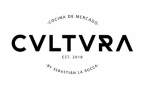 CVLTVRA EST. 2018 · COCINA DE MERCADO · BY SEBASTIAN LA ROCCA · Logo (USPTO, 12.02.2018)