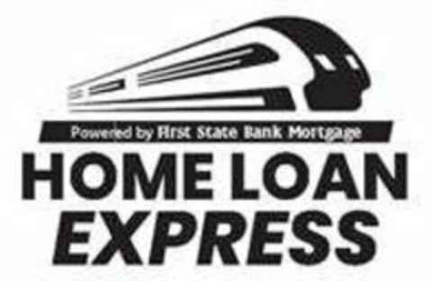 POWERED BY FIRST STATE BANK MORTGAGE HOME LOAN EXPRESS Logo (USPTO, 21.03.2018)