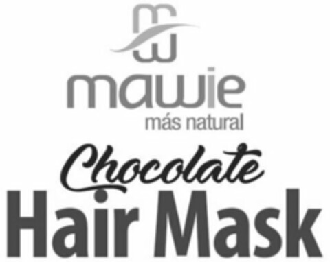 MAWIE MÁS NATURAL CHOCOLATE HAIR MASK Logo (USPTO, 08/23/2019)