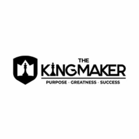 THE KINGMAKER PURPOSE GREATNESS SUCCESS Logo (USPTO, 11.06.2020)