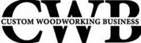 CWB CUSTOM WOODWORKING BUSINESS Logo (USPTO, 01.11.2011)