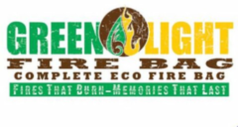 GREEN LIGHT FIRE BAG COMPLETE ECO FIRE BAG FIRES THAT BURN - MEMORIES THAT LAST Logo (USPTO, 06/25/2012)