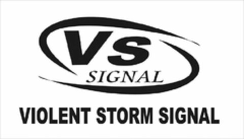 VS SIGNAL VIOLENT STORM SIGNAL Logo (USPTO, 09.04.2015)