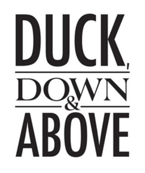 DUCK, DOWN & ABOVE Logo (USPTO, 01.05.2015)