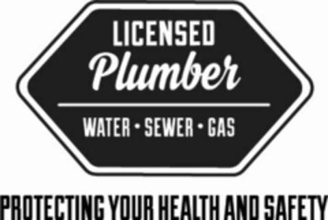 LICENSED PLUMBER WATER · SEWER · GAS PROTECTING YOUR HEALTH AND SAFETY Logo (USPTO, 29.06.2015)