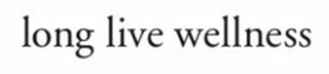 LONG LIVE WELLNESS Logo (USPTO, 18.07.2016)