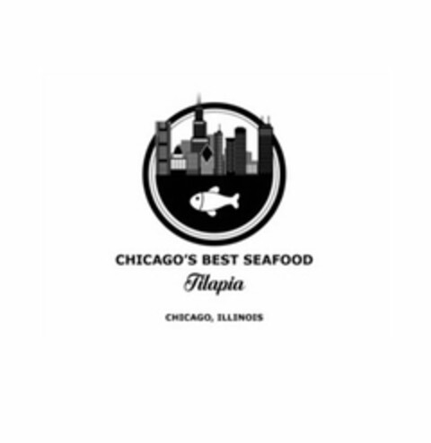 CHICAGO'S BEST SEAFOOD TILAPIA CHICAGO, ILLINOIS Logo (USPTO, 10/31/2016)