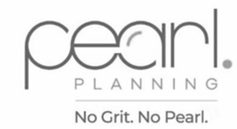 PEARL PLANNING NO GRIT. NO PEARL. Logo (USPTO, 10/22/2019)