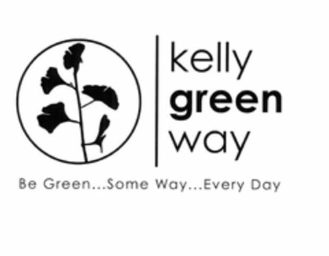 KELLY GREEN WAY BE GREEN...SOME WAY...EVERY DAY Logo (USPTO, 17.02.2009)