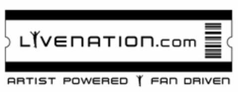 LIVENATION.COM ARTIST POWERED FAN DRIVEN Logo (USPTO, 27.05.2009)