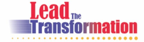 LEAD THE TRANSFORMATION Logo (USPTO, 26.06.2009)