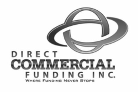 DIRECT COMMERCIAL FUNDING INC. WHERE FUNDING NEVER STOPS Logo (USPTO, 09/02/2009)