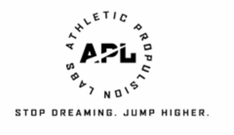 APL ATHLETIC PROPULSION LABS STOP DREAMING. JUMP HIGHER. Logo (USPTO, 01/15/2010)