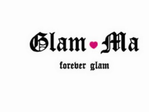 GLAM MA FOREVER GLAM Logo (USPTO, 27.08.2010)