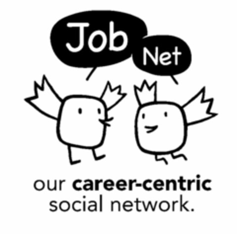 JOB NET OUR CAREER-CENTRIC SOCIAL NETWORK. Logo (USPTO, 24.09.2010)