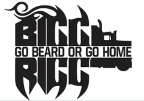 BIGG RIGG GO BEARD OR GO HOME Logo (USPTO, 27.11.2013)