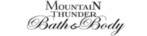 MOUNTAIN THUNDER BATH & BODY Logo (USPTO, 06.02.2017)