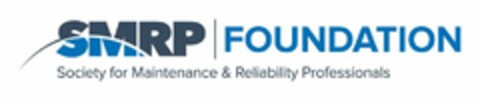 SMRP FOUNDATION SOCIETY FOR MAINTENANCE& RELIABILITY PROFESSIONALS Logo (USPTO, 09.06.2017)