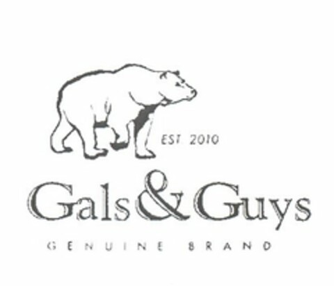 EST 2010 GALS & GUYS GENUINE BRAND Logo (USPTO, 07/26/2010)