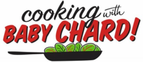 COOKING WITH BABY CHARD! Logo (USPTO, 04.05.2011)