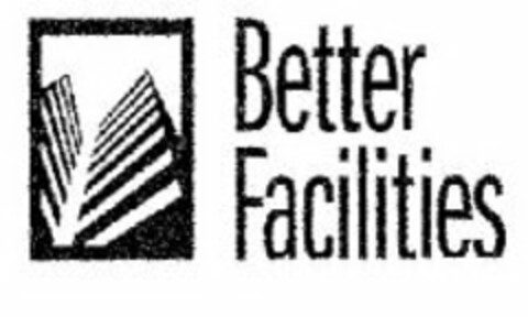 BETTER FACILITIES Logo (USPTO, 12.05.2011)