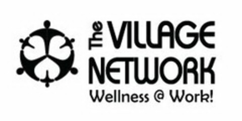 THE VILLAGE NETWORK WELLNESS @ WORK! Logo (USPTO, 07/18/2013)