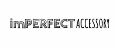 IMPERFECT ACCESSORY Logo (USPTO, 15.05.2019)