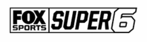 FOX SPORTS SUPER 6 Logo (USPTO, 24.07.2019)