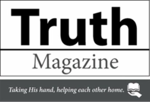 TRUTH MAGAZINE TAKING HIS HAND HELPING EACH OTHER HOME Logo (USPTO, 27.02.2020)