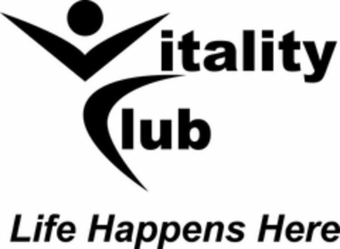 VITALITY CLUB LIFE HAPPENS HERE Logo (USPTO, 19.03.2010)