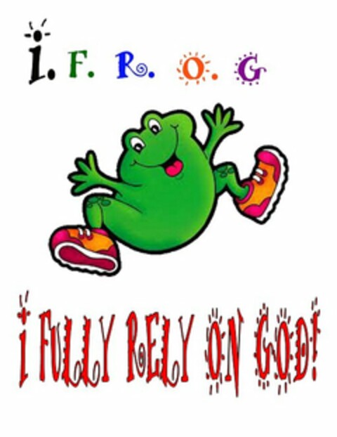 I.F.R.O.G I FULLY RELY ON GOD! Logo (USPTO, 05.04.2011)