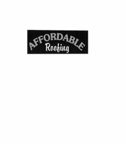 AFFORDABLE ROOFING Logo (USPTO, 09.09.2014)