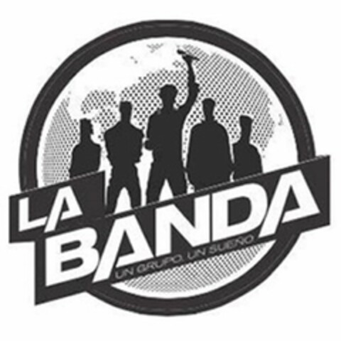 LA BANDA UN GRUPO, UN SUEÑO Logo (USPTO, 03/11/2015)