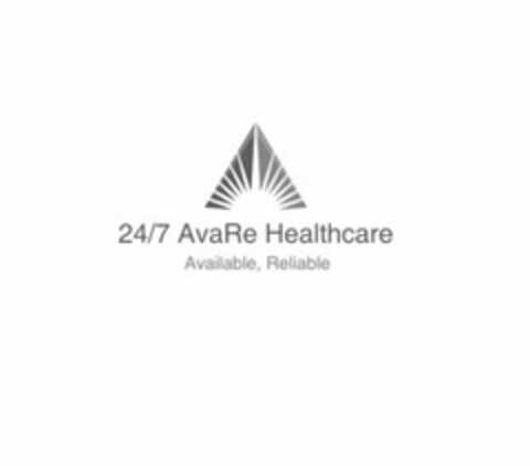 24/7 AVARE HEALTHCARE AVAILABLE, RELIABLE Logo (USPTO, 14.03.2016)