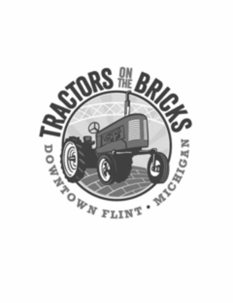 TRACTORS ON THE BRICKS DOWNTOWN FLINT MICHIGAN Logo (USPTO, 08/03/2017)