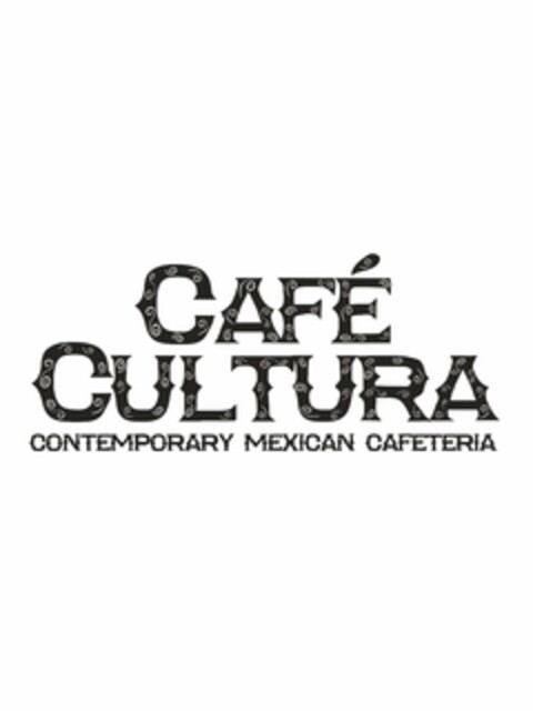 CAFÉ CULTURA CONTEMPORARY MEXICAN CAFETERIA Logo (USPTO, 04.07.2018)