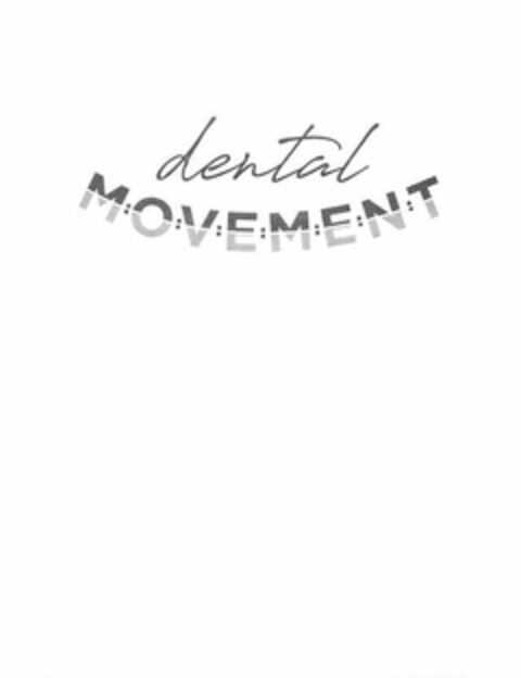 DENTAL MOVEMENT Logo (USPTO, 01/13/2020)