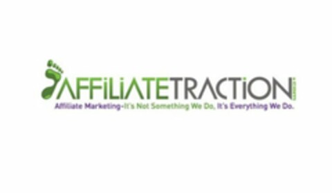 AFFILIATETRACTION.COM AFFILIATE MARKETING - IT'S NOT SOMETHING WE DO, IT'S EVERYTHING WE DO. Logo (USPTO, 07/08/2010)