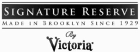 SIGNATURE RESERVE MADE IN BROOKLYN SINCE 1929 BY VICTORIA Logo (USPTO, 24.06.2011)