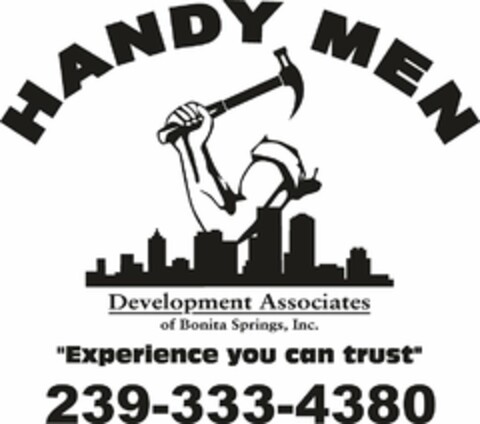 HANDY MEN DEVELOPMENT ASSOCIATES OF BONITA SPRINGS, INC. "EXPERIENCE YOU CAN TRUST" 239-333-4380 Logo (USPTO, 06.09.2012)