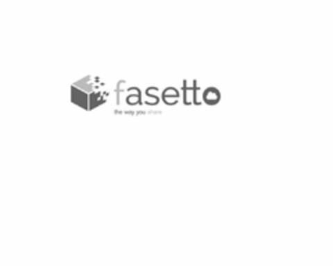 FASETTO THE WAY YOU SHARE Logo (USPTO, 09/11/2013)