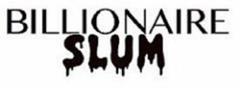 BILLIONAIRE SLUM Logo (USPTO, 04/29/2020)