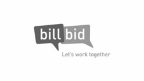 BILL BID LET'S WORK TOGETHER Logo (USPTO, 28.06.2012)