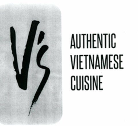 V'S AUTHENTIC VIETNAMESE CUISINE Logo (USPTO, 15.07.2016)