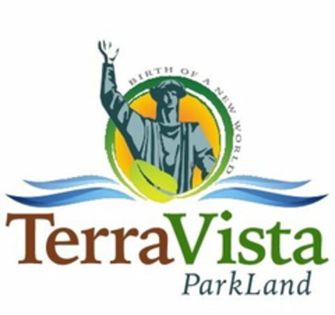 TERRAVISTA PARKLAND BIRTH OF A NEW WORLD Logo (USPTO, 10.02.2017)