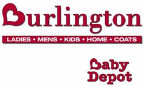 BURLINGTON LADIES · MENS · KIDS · HOME · COATS BABY DEPOT Logo (USPTO, 04/18/2017)