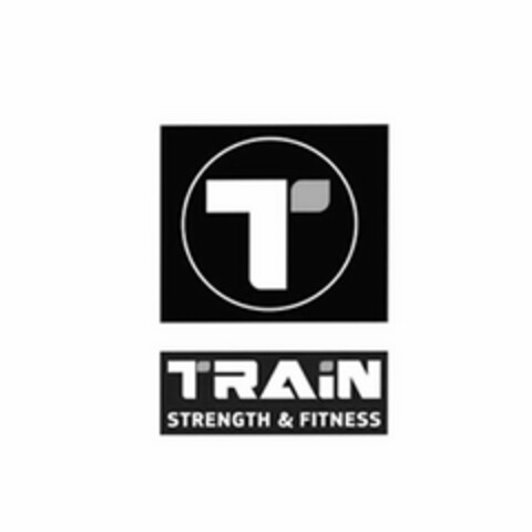 T TRAIN STRENGTH & FITNESS Logo (USPTO, 25.11.2017)