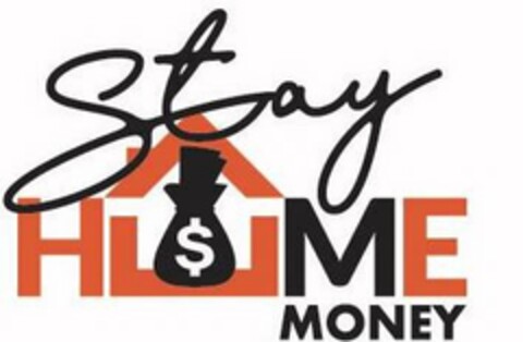 STAY HOME MONEY $ Logo (USPTO, 04.06.2018)