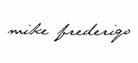 MIKE FREDERIQO Logo (USPTO, 23.06.2019)